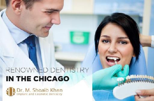Renowned Dentistry in the Chicago - Dr. M. Shoaib Khan