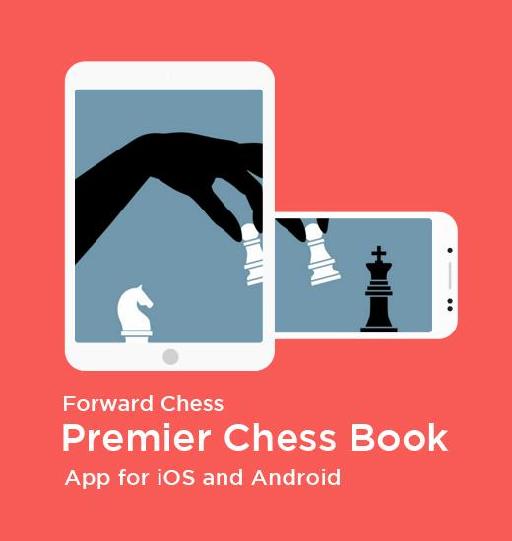 Forward Chess - Premier Chess Book App for iOS and Android