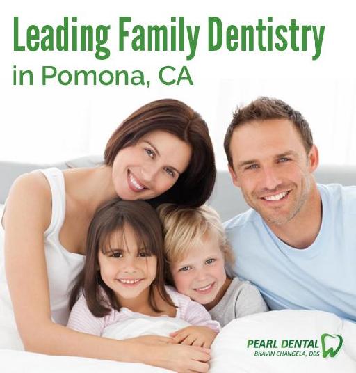 Leading Family Dentistry in Pomona, CA