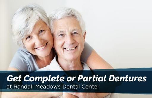 Get Complete or Partial Dentures at Randall Meadows Dental Center