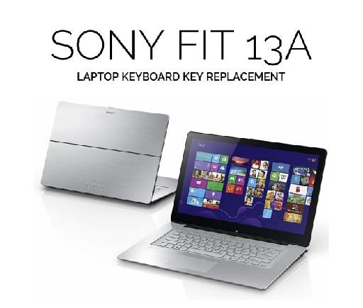 Sony FIT 13A Laptop Keyboard Key Replacement