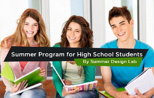 Summer Program for High School Students By Summer Design Lab