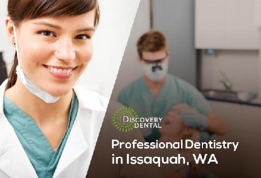 Discovery Dental WA - Professional Dentistry in Issaquah, WA