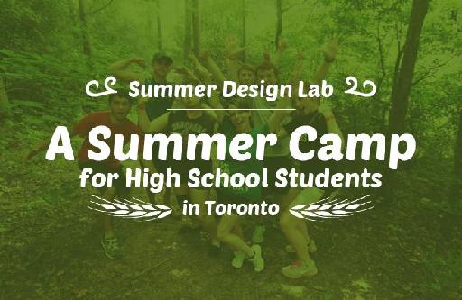 Summer Design Lab - A Summer Camp for High School Students in Toronto