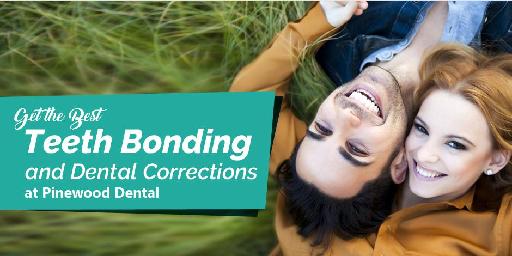 Get the Best Teeth Bonding and Dental Corrections at Pinewood Dental